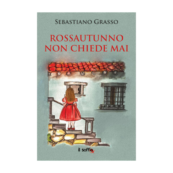 rossautunno-non-chiede-mai-sebastiano-grasso